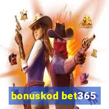 bonuskod bet365