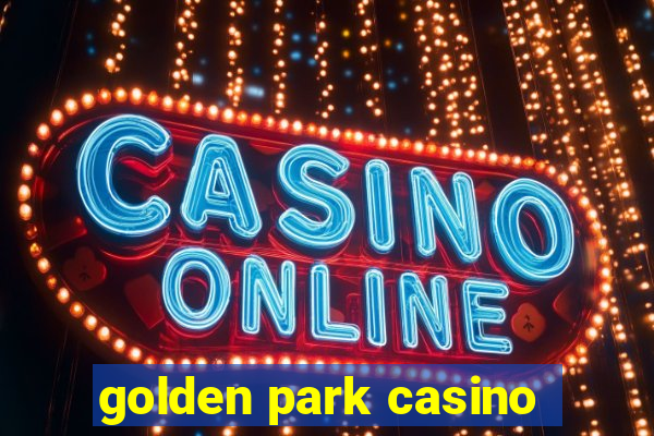 golden park casino