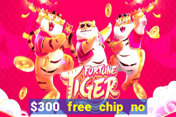 $300 free chip no deposit casino canada