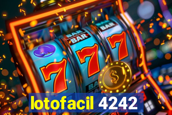 lotofacil 4242