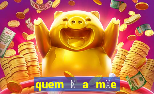 quem 茅 a m茫e do pcc