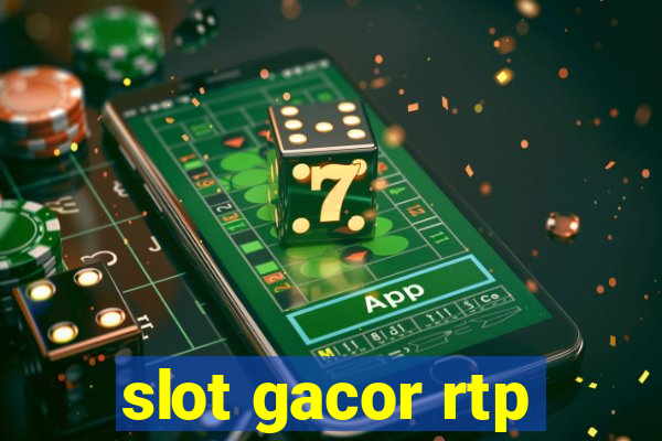 slot gacor rtp