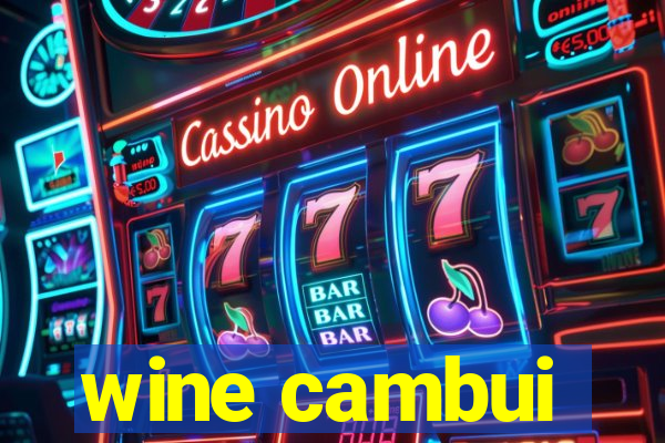 wine cambui