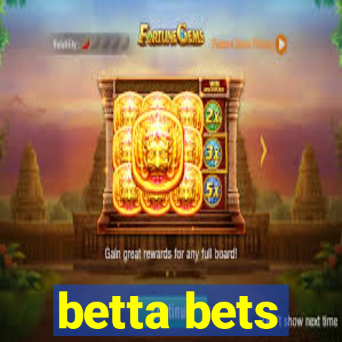 betta bets