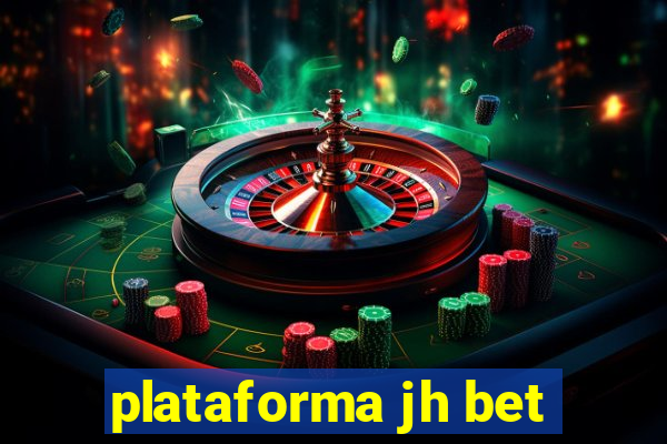 plataforma jh bet