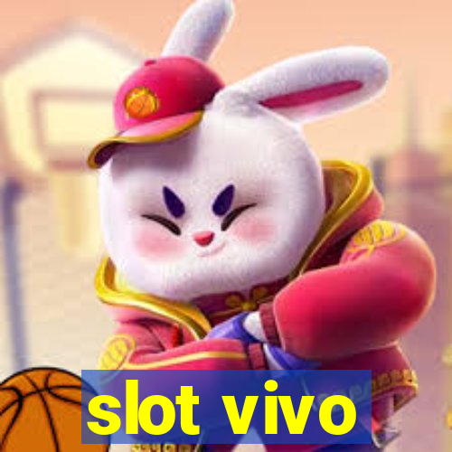 slot vivo