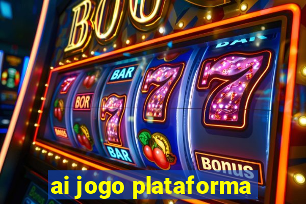 ai jogo plataforma