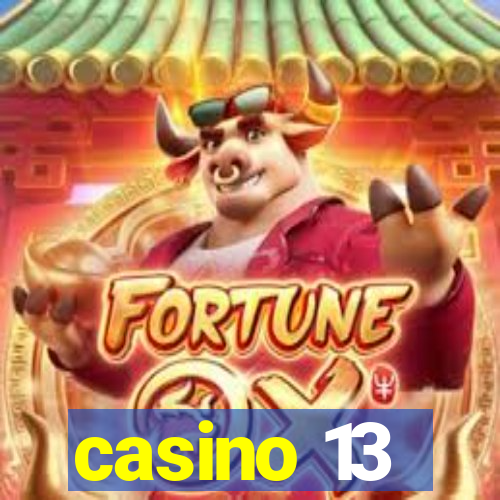 casino 13