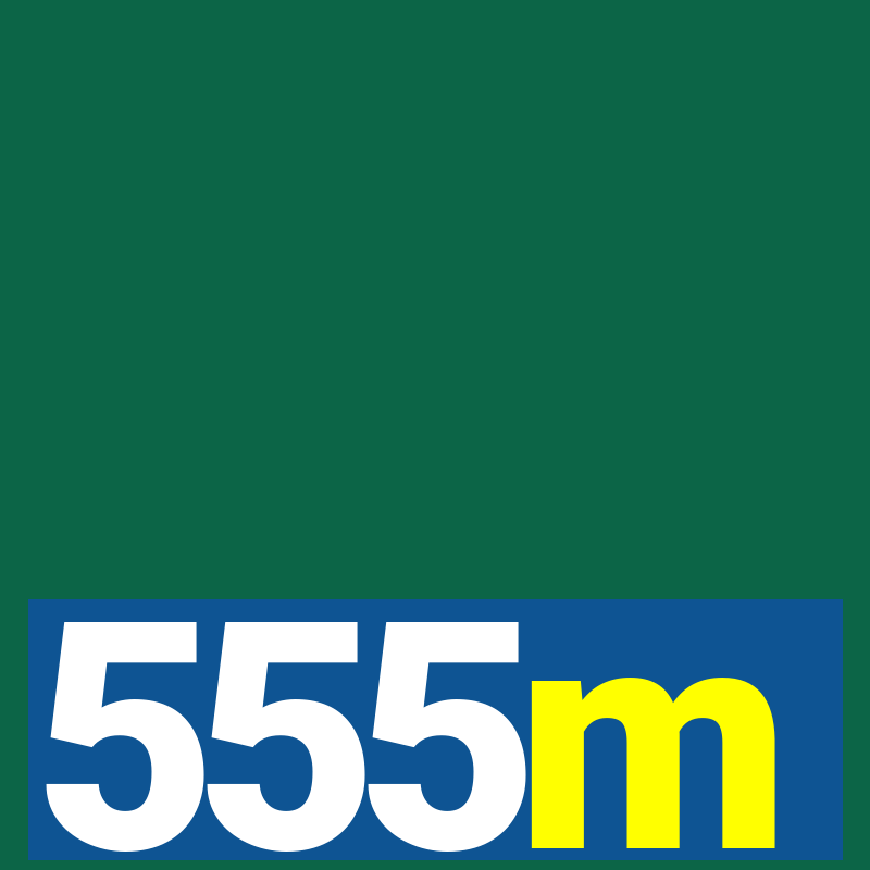 555m