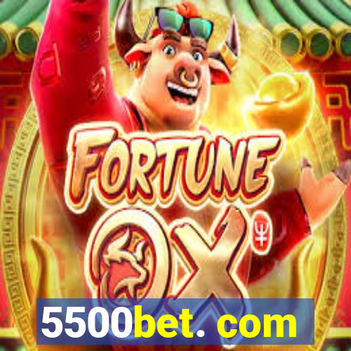 5500bet. com