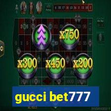 gucci bet777