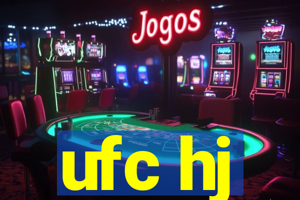 ufc hj