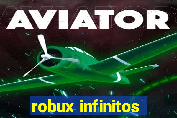 robux infinitos