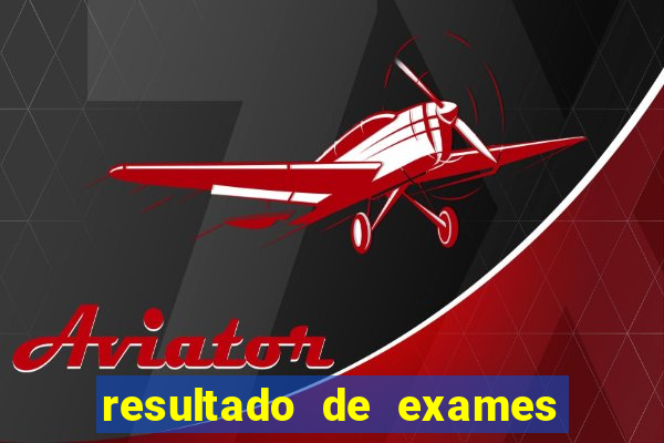 resultado de exames unimed porto alegre