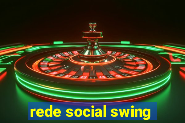 rede social swing