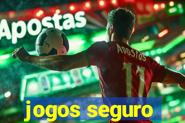 jogos seguro