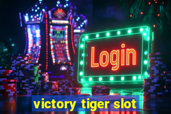 victory tiger slot