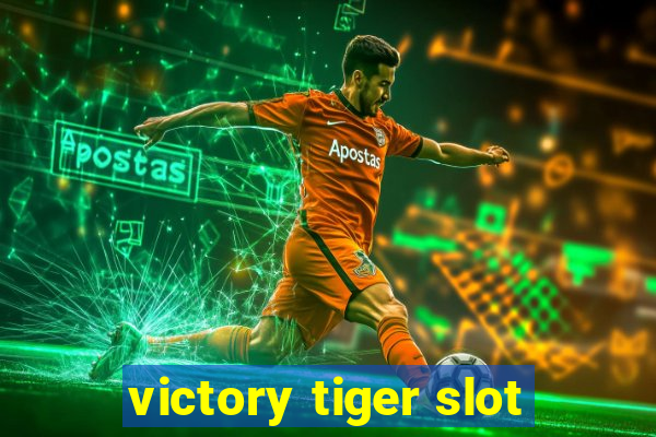 victory tiger slot