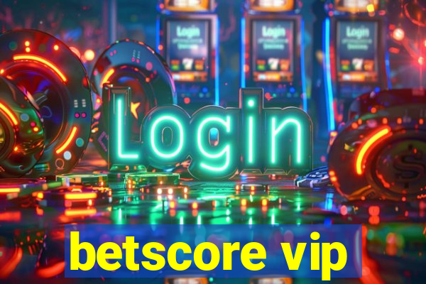 betscore vip