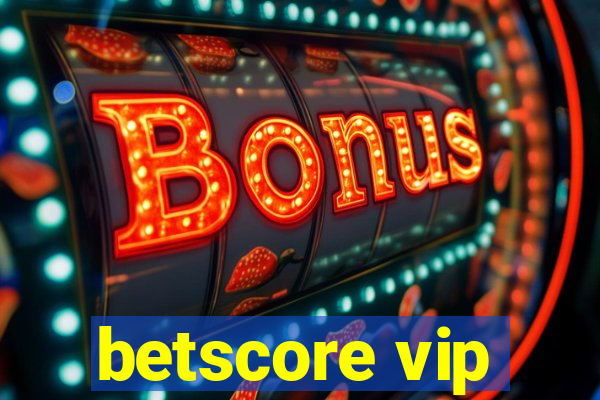 betscore vip