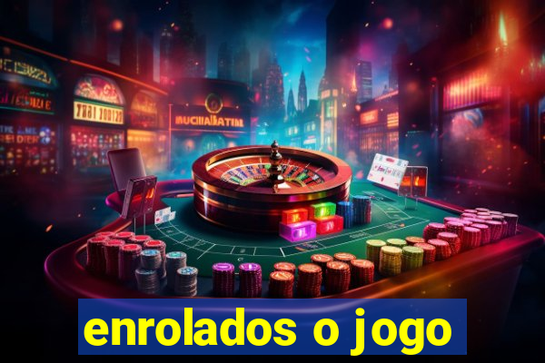 enrolados o jogo