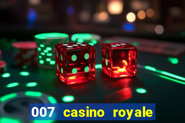 007 casino royale top flix