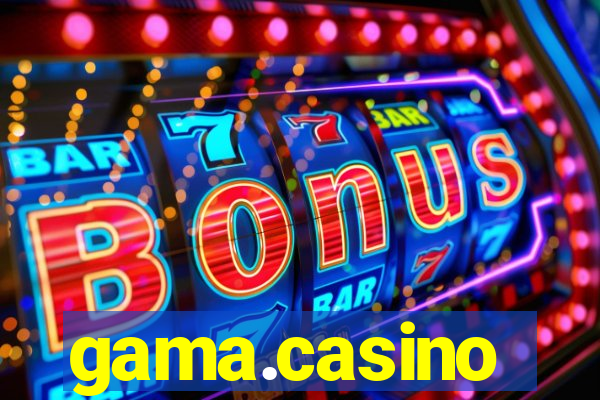 gama.casino