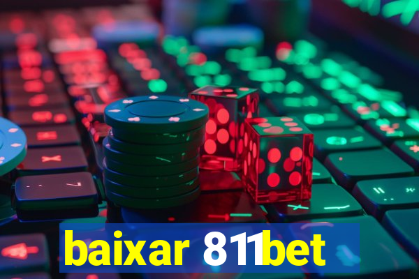 baixar 811bet