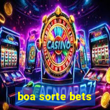 boa sorte bets