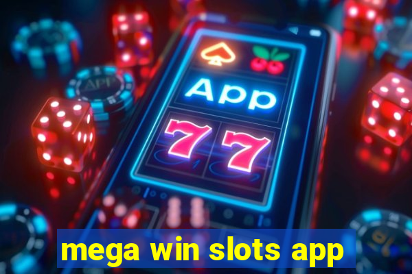 mega win slots app