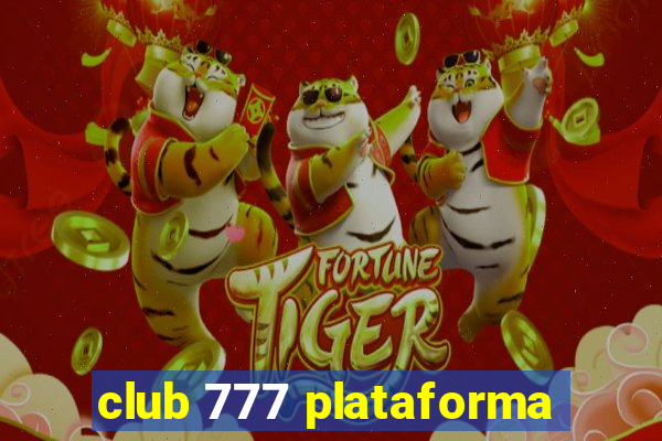 club 777 plataforma