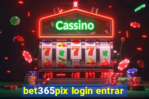 bet365pix login entrar