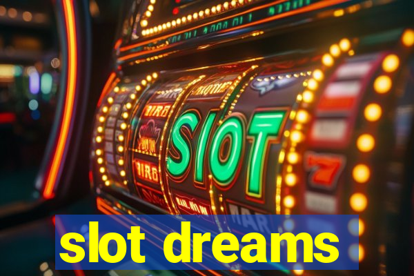 slot dreams