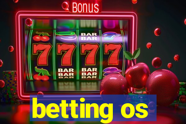 betting os