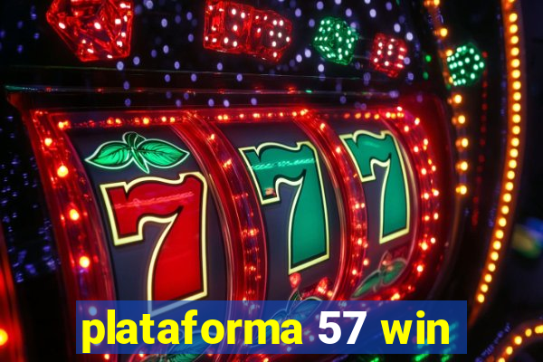 plataforma 57 win