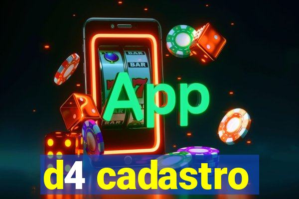 d4 cadastro