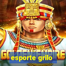 esporte grilo