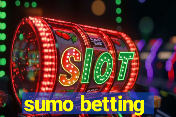 sumo betting