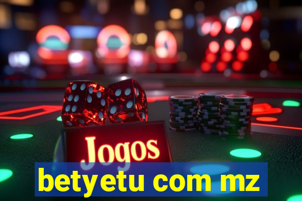 betyetu com mz