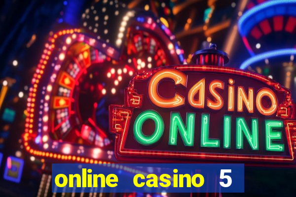 online casino 5 euro bonus