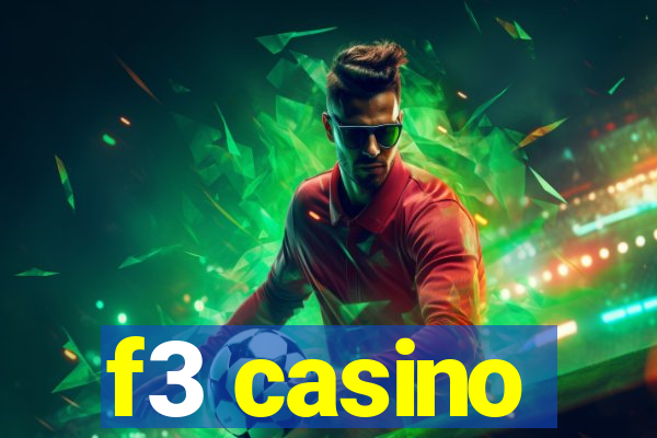 f3 casino