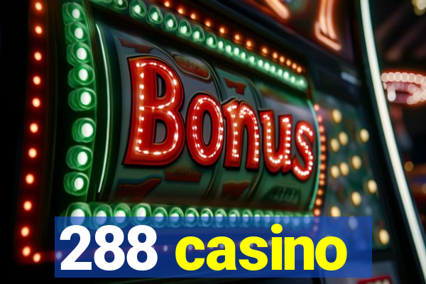 288 casino