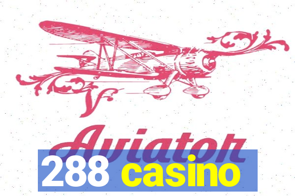 288 casino