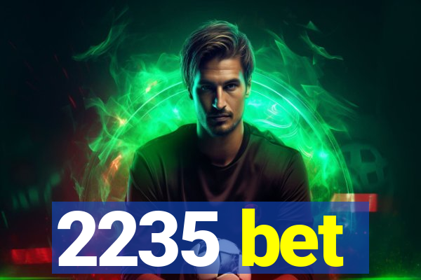 2235 bet