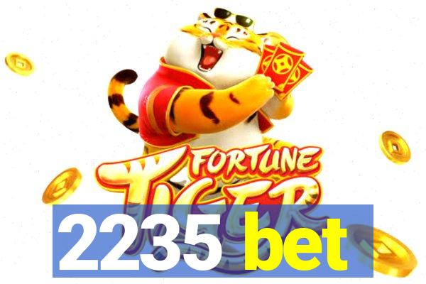 2235 bet