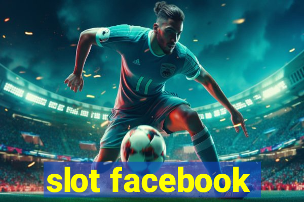 slot facebook