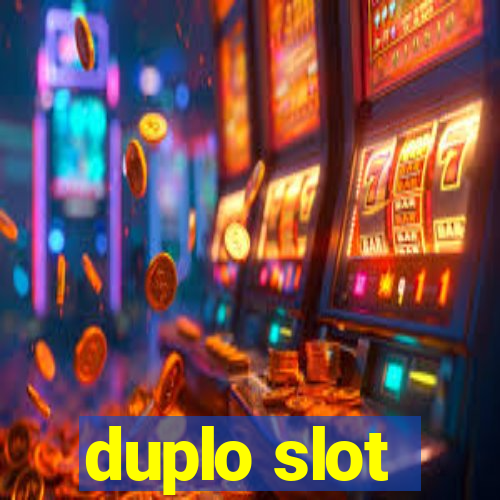 duplo slot