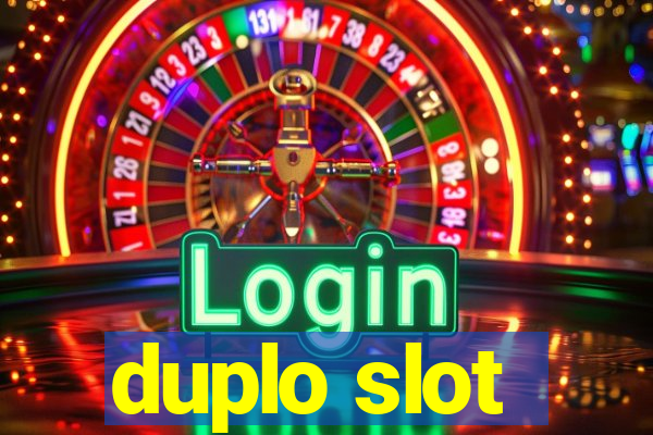 duplo slot