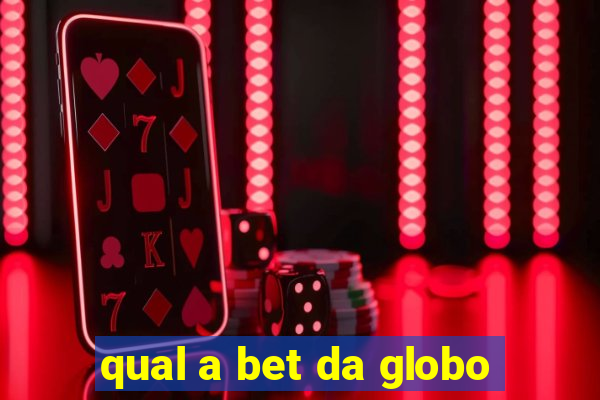 qual a bet da globo