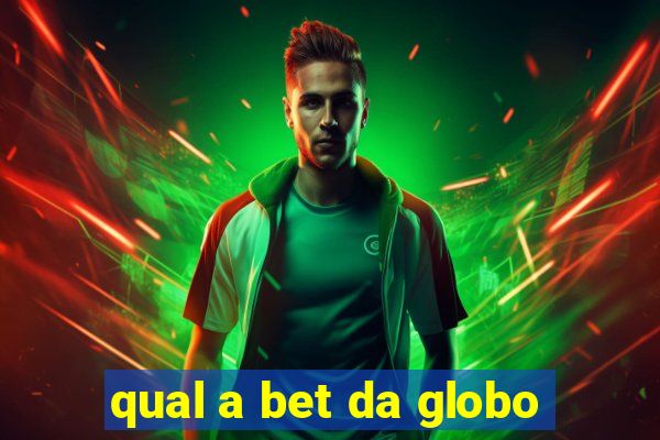 qual a bet da globo